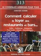 Couverture du livre « Comment calculer le loyer des restaurants et bars... » de Christian Bonnin aux éditions Puits Fleuri