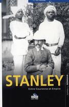 Couverture du livre « Stanley entre couronne et empire » de Newmann J L aux éditions Luc Pire