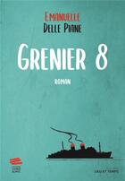 Couverture du livre « Grenier 8 » de Emanuelle Delle Piane aux éditions Livreo Alphil