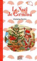 Couverture du livre « Le Noël de Germina » de Fortin/Beaulieu aux éditions Michel Quintin