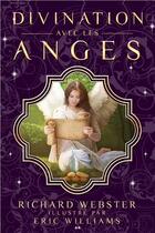 Couverture du livre « Divination avec les anges ; coffret » de Richard Webster aux éditions Ada