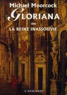 Couverture du livre « Gloriana ou la reine inassouvie » de Michael Moorcock aux éditions L'atalante