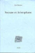 Couverture du livre « Socrate et aristophane » de Leo Strauss aux éditions Eclat
