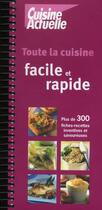 Couverture du livre « Toute la cuisine facile et rapide » de Myriam Domange aux éditions Cuisine Actuelle