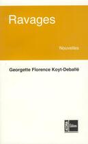 Couverture du livre « Ravages » de Georgette Florence Koyt-Deballe aux éditions Acoria