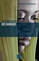 Couverture du livre « La floraison des baobabs » de Hilaire Dovonon aux éditions D'un Noir Si Bleu