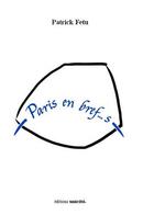 Couverture du livre « Paris en bref... s » de Patrick Fetu aux éditions Unicite