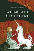 Couverture du livre « La demoiselle à la licorne » de Elisabeth Doumenc aux éditions Editions Du Cabardes