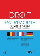 Couverture du livre « Droit du patrimoine - luxembourg - belgique - france - allemagne » de Francois Dereme aux éditions Legitech