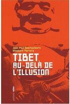 Couverture du livre « Tibet: au-delà de l'illusion » de Martens/Desimpelaere aux éditions Aden Belgique