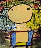 Couverture du livre « Klee and cobra a child's play » de Baumgartner aux éditions Hatje Cantz