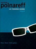Couverture du livre « Michel Polnareff ; les premières années t.2 » de Michel Polnareff aux éditions Carisch Musicom