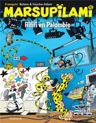 Couverture du livre « Marsupilami Tome 10 : rififi en Palombie » de Eric Adam et Batem et Xavier Fauche et Andre Franquin aux éditions Dupuis