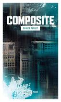 Couverture du livre « Composite » de Olivier Paquet aux éditions L'atalante