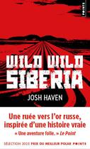 Couverture du livre « Wild wild Siberia » de Josh Haven aux éditions Points