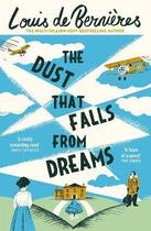 Couverture du livre « THE DUST THAT FALLS FROM DREAMS » de Louis De Bernieres aux éditions Random House Uk