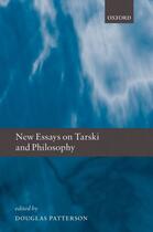 Couverture du livre « New Essays on Tarski and Philosophy » de Douglas Patterson aux éditions Oup Oxford