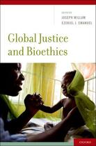 Couverture du livre « Global Justice and Bioethics » de Joseph Millum aux éditions Oxford University Press Usa