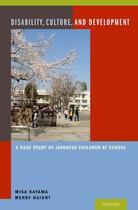Couverture du livre « Disability, Culture, and Development: A Case Study of Japanese Childre » de Haight Wendy aux éditions Oxford University Press Usa