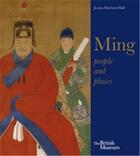 Couverture du livre « Ming people and places » de Harrison-Hall J aux éditions British Museum