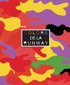 Couverture du livre « Colors de la runway » de Clarence Ruth aux éditions Schiffer