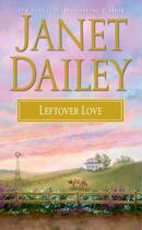 Couverture du livre « Leftover Love » de Janet Dailey aux éditions Pocket Books