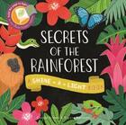 Couverture du livre « Secrets of the rainforest » de Carron Brown aux éditions Ivy Press