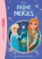 Couverture du livre « La Reine des Neiges t.9 ; la magie des souvenirs » de Disney aux éditions Hachette Jeunesse