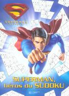 Couverture du livre « Superman returns ; superman, heros du sudoku » de  aux éditions Le Livre De Poche Jeunesse