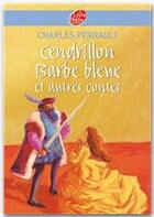 Couverture du livre « Cendrillon, Barbe-bleue et autres contes » de Charles Perrault aux éditions Livre De Poche Jeunesse