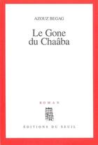 Couverture du livre « Le gone du chaaba » de Azouz Begag aux éditions Seuil
