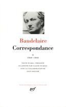 Couverture du livre « Correspondance Tome 2 » de Charles Baudelaire aux éditions Gallimard