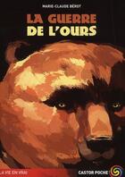 Couverture du livre « La guerre de l'ours » de Marie-Claude Berot aux éditions Pere Castor