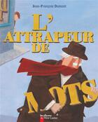 Couverture du livre « L'attrapeur de mots » de Jean-Francois Dumont aux éditions Pere Castor