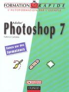 Couverture du livre « Photoshop 7 » de Fabrice Cartalas aux éditions Dunod