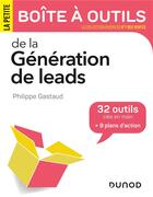 Couverture du livre « La petite boîte à outils de la génération de leads » de Philippe Gastaud aux éditions Dunod