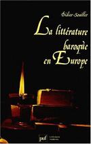 Couverture du livre « La littérature baroque en Europe » de Didier Souiller aux éditions Puf