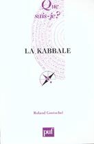 Couverture du livre « Le kabbale 6e ed qsj 1105 » de Roland Goetschel aux éditions Que Sais-je ?