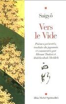 Couverture du livre « Vers le vide » de Saigyo aux éditions Albin Michel