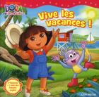 Couverture du livre « Dora l'exploratrice t.20 ; vive les vacances ! » de  aux éditions Albin Michel