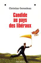 Couverture du livre « Candide au pays des libéraux » de Christian Gerondeau aux éditions Albin Michel