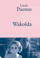 Couverture du livre « Wakolda » de Lucia Puenzo aux éditions Stock
