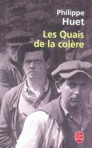 Couverture du livre « Les quais de la colère » de Philippe Huet aux éditions Le Livre De Poche