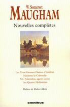 Couverture du livre « Nouvelles completes » de Maugham/Merle aux éditions Omnibus