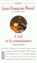 Couverture du livre « L'oeil et la connaissance » de Jean-Francois Revel aux éditions Pocket