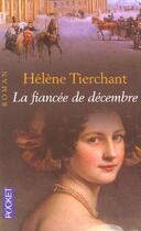 Couverture du livre « La Fiancee De Decembre » de Helene Tierchant aux éditions Pocket