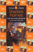 Couverture du livre « Quatre aventures de sherlock holmes - les hommes dansants, suivi de : trois autr » de Arthur Conan Doyle aux éditions J'ai Lu