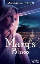 Couverture du livre « Mary's blues » de Marie-Anne Cleden aux éditions Hqn