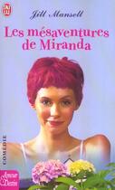 Couverture du livre « LES MESAVENTURES DE MIRANDA » de Jill Mansell aux éditions J'ai Lu