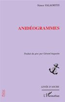Couverture du livre « Anidéogrammes » de Nanos Valaoritis aux éditions L'harmattan